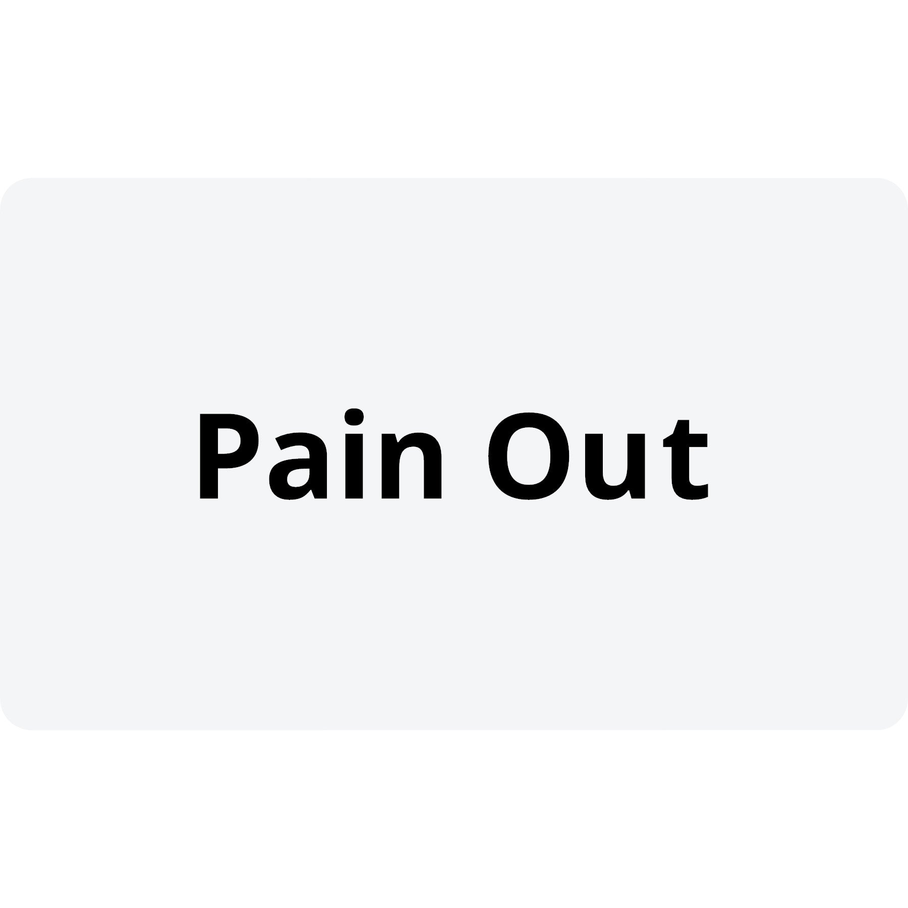 Pain Out