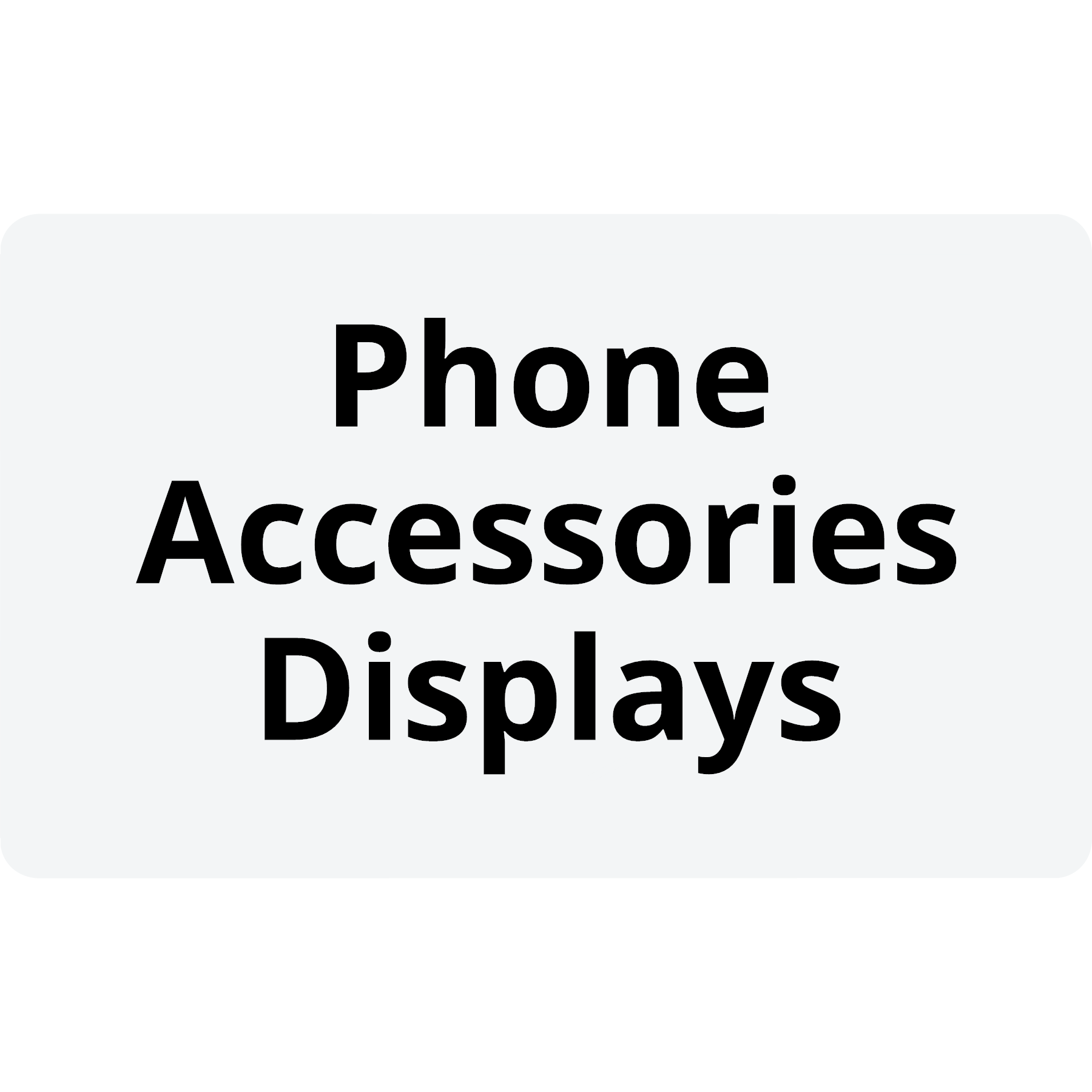 Phone Accessories Displays