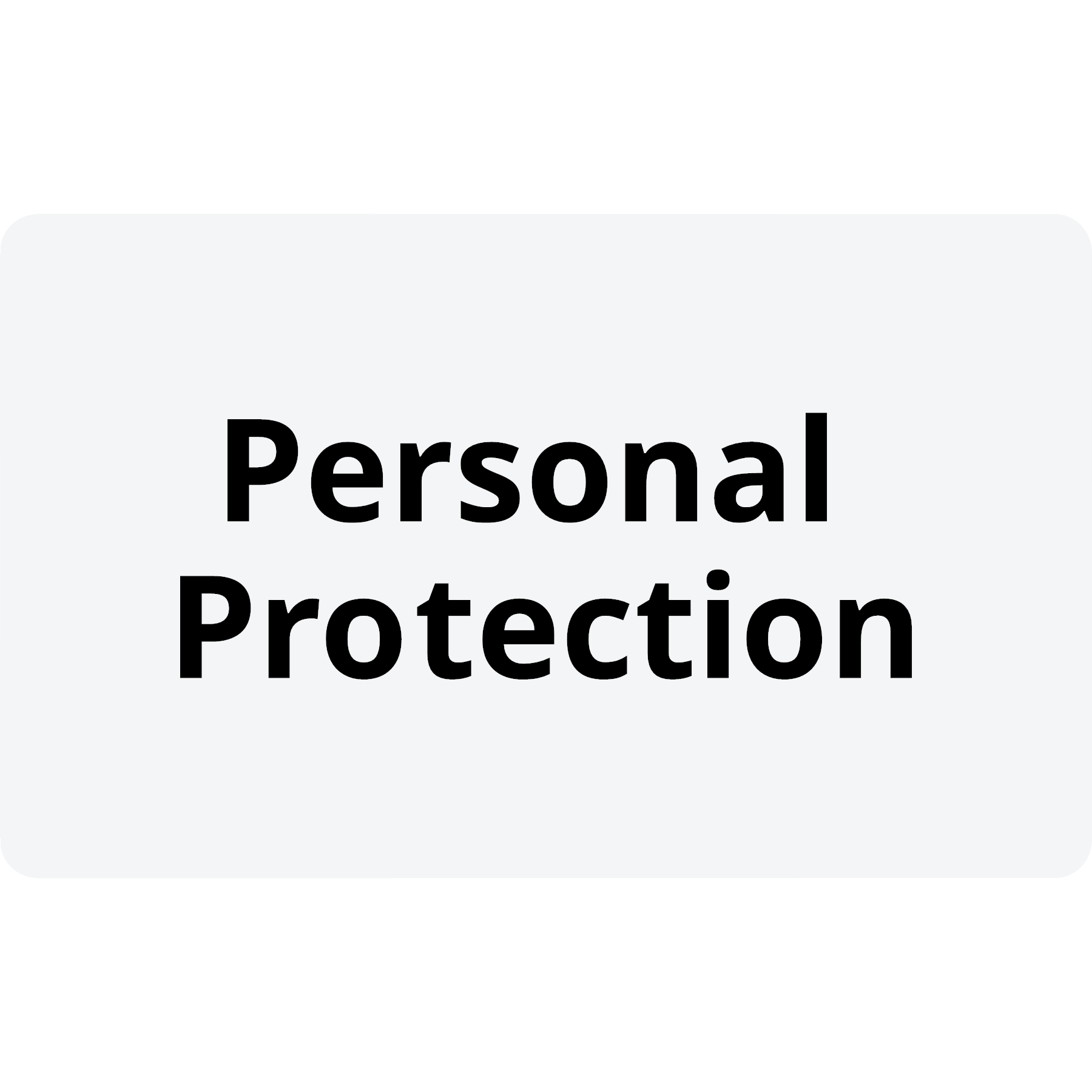 Personal Protection