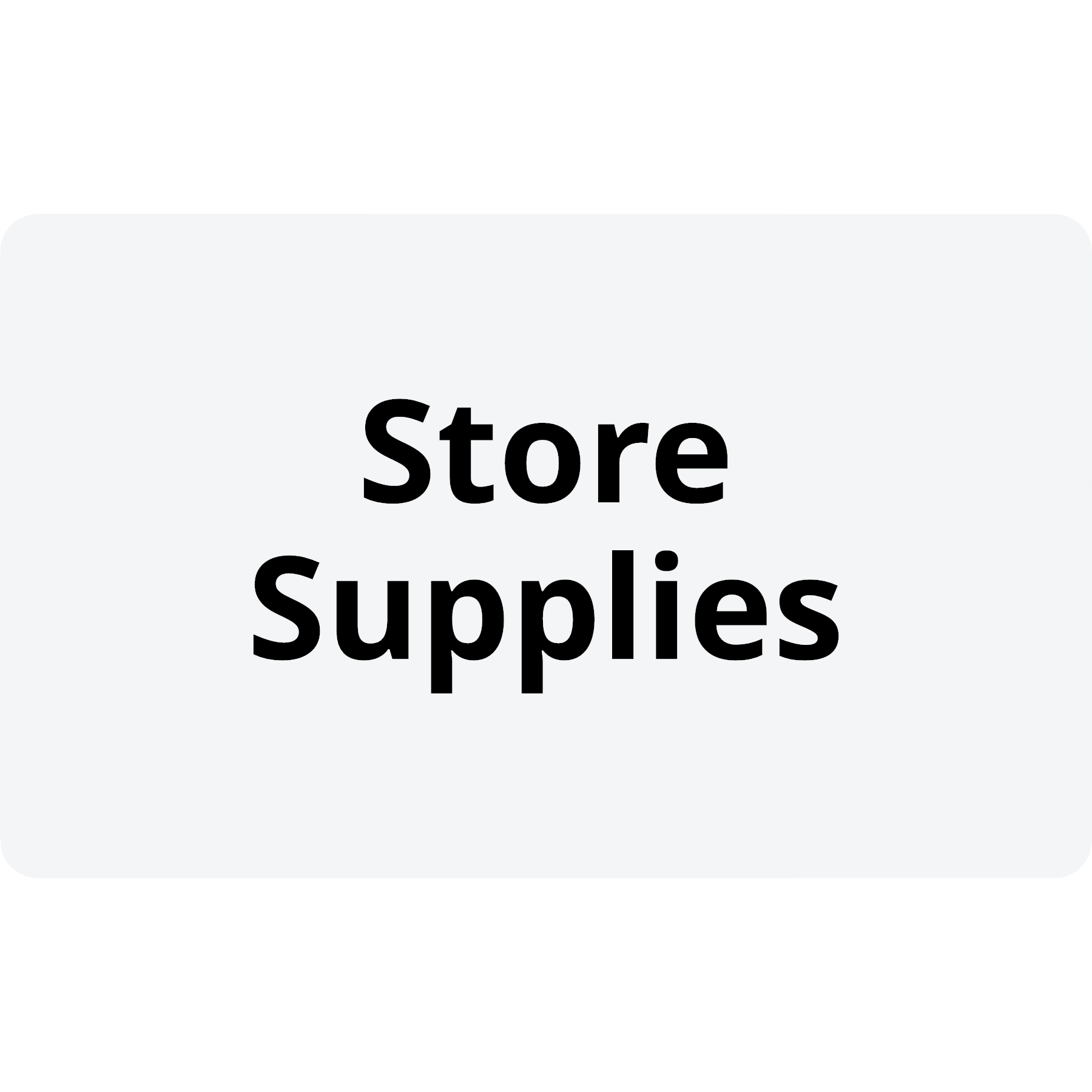 Store Supplies