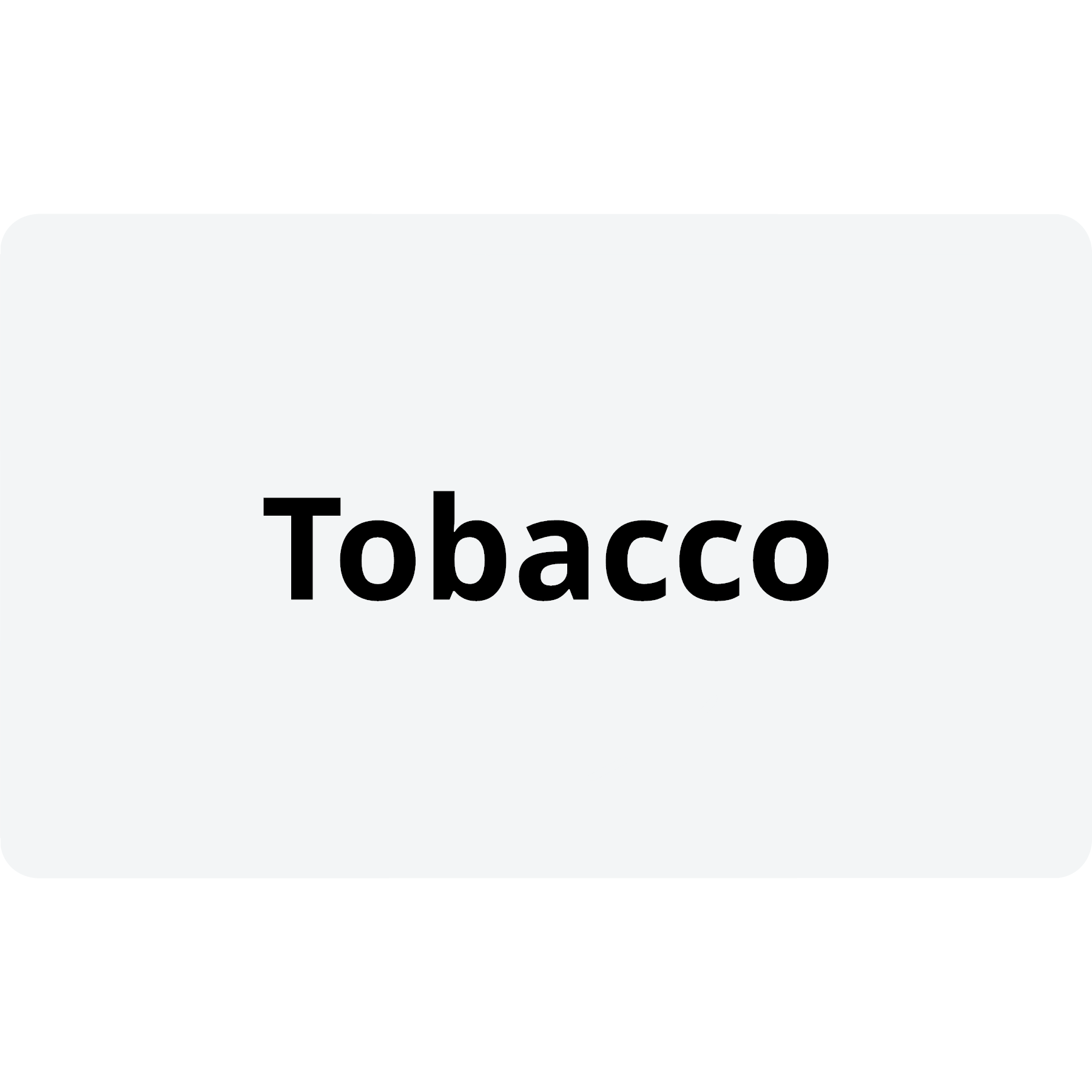 Tobacco